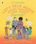 Robie H. Harris, Harris Robie H., Michael Emberley, Emberley Michael - Let''s Talk About Where Babies Come From