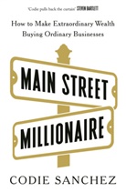 Codie Sanchez - Main Street Millionaire