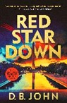 D B John, D. B. John - Red Star Down