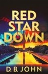 D B John, D. B. John - Red Star Down