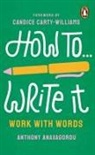 Anthony Anaxagorou - How To Write It