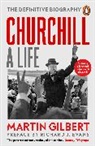 Martin Gilbert - Churchill: A Life