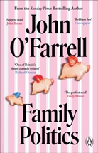 John O'Farrell, O'Farrell John - Family Politics