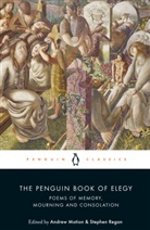 Andrew Motion, Stephen Regan, Andrew Motion, Stephen Regan - The Penguin Book of Elegy