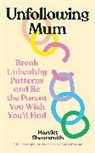 Harriet Shearsmith - Unfollowing Mum