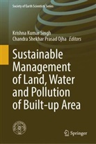 Krishna Kumar Singh, Chandra Shekhar Prasad Ojha, Shekhar Prasad Ojha, Krishna Kumar Singh - Sustainable Management of Land, Water and Pollution of Built-up Area