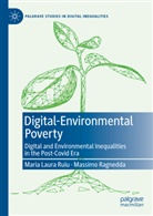 Massimo Ragnedda, Maria Laura Ruiu - Digital-Environmental Poverty