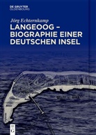 J&ouml;rg Echternkamp - Langeoog - Biographie einer deutschen Insel, 2 Teile