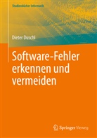 Dieter Duschl - Software-Fehler erkennen und vermeiden
