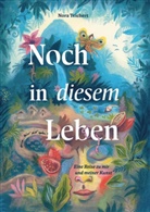Nora Teichert, Nadine Teuber - Noch in diesem Leben