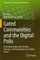 Chung, Heewon Chung, Kon Kim - Gated Communities and the Digital Polis