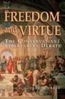 George W Carey - Freedom and Virtue