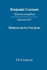 Benjamin Constant, Kurt Kloocke - Benjamin Constant: _uvres complètes. _uvres - Série OEuvres. XIV: Mémoires sur les Cent-Jours