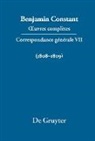 Benjamin Constant, C. P. Courtney, Paul Delbouille, Leroy, Dennis Wood - Benjamin Constant: Œuvres complètes. Correspondance générale - Série Correspondance générale. VII: Correspondance générale 1808-1809