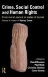 Christine Chinkin, Chinkin Christine, David Downes, Downes David, Conor Gearty, Paul Rock... - Crime, Social Control and Human Rights