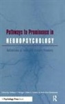 Anne-Lise Christensen, Christensen Anne-Lise, Eileen L Cooley, Cooley Eileen L., Anthony Y Stringer, Stringer Anthony Y. - Pathways to Prominence in Neuropsychology