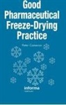 Peter Cameron, Cameron Peter - Good Pharmaceutical Freeze-Drying Practice