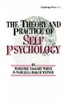 Marcella Bakur Weiner, Weiner Marcella Bakur, M. White, White M. - The Theory And Practice Of Self Psychology