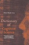 Olivier Houdé, Daniel Kayser, Kayser Daniel, Olivier Koenig, Koenig Olivier, Joëlle Proust... - Dictionary of Cognitive Science
