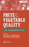 Bernhard Bruckner, Bruckner Bernhard, Robert L Shewfelt, Robert L. Shewfelt, Shewfelt Robert L. - Fruit and Vegetable Quality
