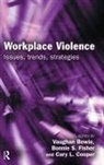 Vaughan Bowie, Bowie Vaughan, Cary Cooper, Bonnie S Fisher, Fisher Bonnie S. - Workplace Violence