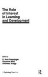 Suzanne Hidi, Andreas Krapp, Ann Renninger, K Ann Renninger, K. Ann Renninger - The Role of interest in Learning and Development