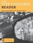 Tim Hall, Malcolm Miles, Iain Borden, Tim Hall, Malcolm Miles - The City Cultures Reader