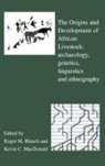 Roger Blench, Blench Roger, Kevin MacDonald - The Origins and Development of African Livestock