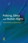 Alan Beckley, Beckley Alan, Peter Neyroud, Neyroud Peter - Policing, Ethics and Human Rights