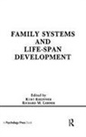 Kurt Kreppner, Richard M Lerner, Richard M. Lerner - Family Systems and Life-span Development