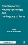 Elkhonon Goldberg - Contemporary Neuropsychology and the Legacy of Luria