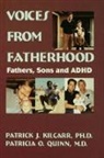Patrick Kilcarr, Patricia Quinn, Quinn Patricia - Voices From Fatherhood