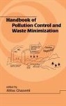 Abbas Ghassemi - Handbook of Pollution Control and Waste Minimization