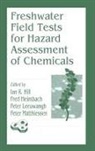 Fred Heimbach, Ian R Hill, Ian R. Hill, Peter Leeuwangh, Peter Matthiessen - Freshwater Field Tests for Hazard Assessment of Chemicals