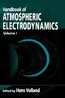 Hans Volland - Handbook of Atmospheric Electrodynamics, Volume I