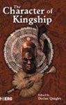 Declan Quigley, Declan Quigley - The Character of Kingship