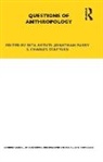 Rita Astuti, Jonathan Parry, Charles Stafford, Rita Astuti, Jonathan Parry, Charles Stafford - Questions of Anthropology
