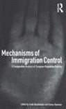 Grete Brochmann, Tomas Hammar - Mechanisms of Immigration Control
