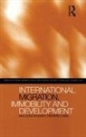 Grete Brochmann, F, Tomas Hammar, Kristof Tamas, Grete Brochmann, Thomas Faist... - International Migration, Immobility and Development