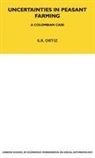 S. R. Ortiz, Sutti Ortiz - Uncertainties in Peasant Farming a Colum