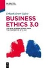 Erhard Meyer-Galow - Business Ethics 3.0