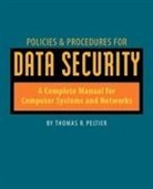 Thomas Peltier, Thomas R Peltier, Thomas R. Peltier - Policies and Procedures for Data Security
