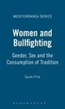 Sarah Pink, Pink Sarah - Women and Bullfighting