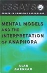 Alan Garnham, Garnham Alan - Mental Models and the Interpretation of Anaphora