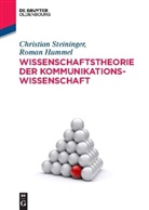 Roman Hummel, Christian Steininger - Wissenschaftstheorie der Kommunikationswissenschaft