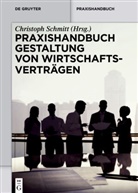 Christoph Schmitt - Praxishandbuch Gestaltung von Wirtschaftsverträgen