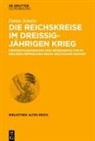 Fabian Schulze - Die Reichskreise im Dreißigjährigen Krieg