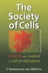 Sonnenschein, C. Sonnenschein, Carlos Sonnenschein, Prof Carlos Sonnenschein, SOTO, A M Soto... - The Society of Cells