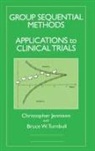 Christopher Jennison, Jennison Christopher, Bruce W Turnbull, Bruce W. Turnbull, Turnbull Bruce W. - Group Sequential Methods with Applications to Clinical Trials