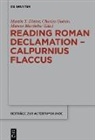 Martin T. Dinter, Charles Guérin, Marcos Martinho - Reading Roman Declamation - Calpurnius Flaccus